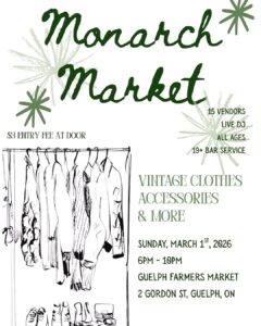 Come by our booth at @monarchmagazineguelph When- March 1st - 6 PM - 10 PM📍Guelph Farmers Market
