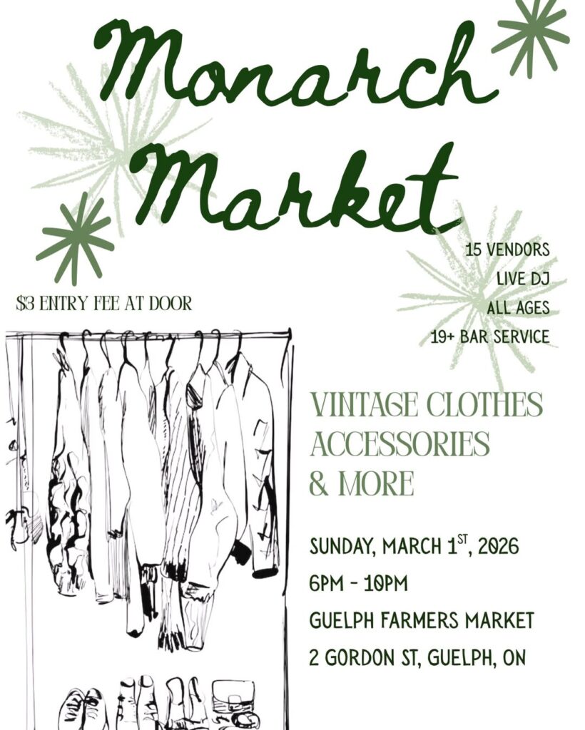 Come by our booth at @monarchmagazineguelph When- March 1st - 6 PM - 10 PM📍Guelph Farmers Market